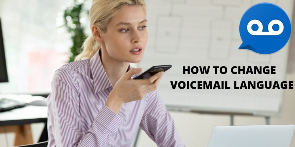 How Do I Change My Voicemail Language Back To English Samsung